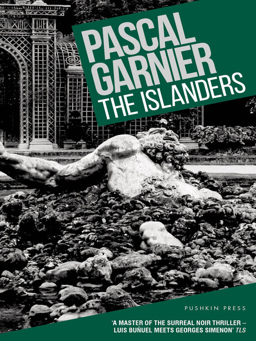 Title details for The Islanders by Pascal Garnier - Available